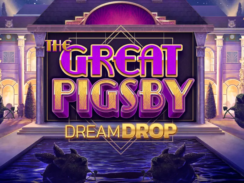Game The Great Pigsby Dream Drop